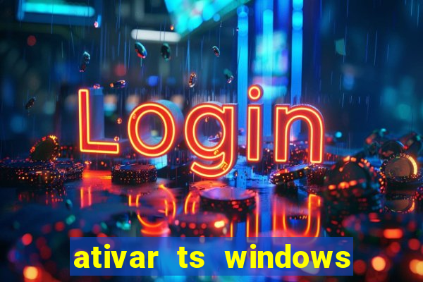 ativar ts windows server 2019 ilimitado